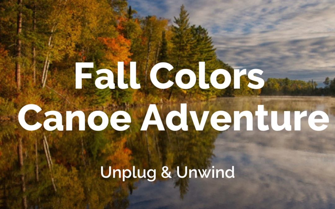 Fall Colors Canoe Trip